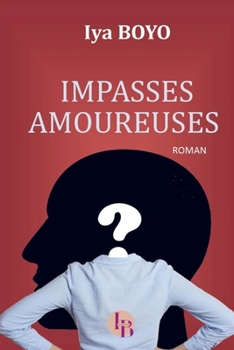 Paperback Impasses amoureuses [French] Book