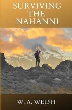 Paperback Surviving the Nahanni Book