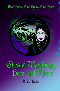 Ghosts Wandering Here and There (The Return of the Tribes)