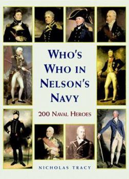 Hardcover Who's Who in Nelson's Navy: 200 Naval Heroes Book