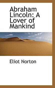 Paperback Abraham Lincoln: A Lover of Mankind Book