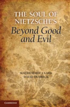 Paperback The Soul of Nietzsche's Beyond Good and Evil Book