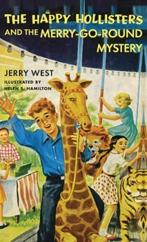 Hardcover The Happy Hollisters and the Merry-Go-Round Mystery: HARDCOVER Special Edition Book