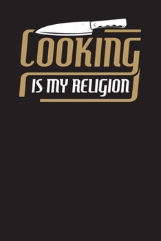 Cooking Is My Religion: Blank Recipe Book to Write In-Blank cookbook for women, girls, teens - a recipe keepsake book- Make Your Own Cookbook And ... Recipe Cook Book – Family Recipes Journal