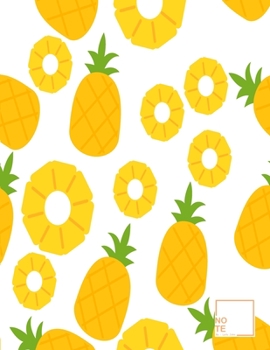Note: Pine-apple Journal for food : Cute gift for Women and Girls | 8.5 x 11 – 110 College-ruled - Journal, Notebook, Diary, Composition Book