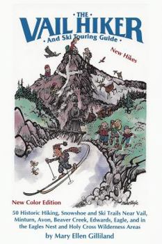 Spiral-bound The Vail Hiker and Ski Touring Guide Book