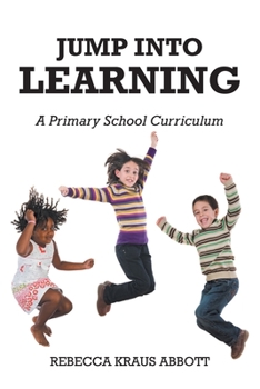 Paperback Jump Into Learning: A Primary School Curriculum Book