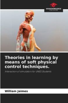 Paperback Theories in learning by means of soft physical control techniques. Book