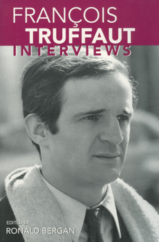 Francois Truffaut: Interviews - Book  of the Conversations With Filmmakers Series