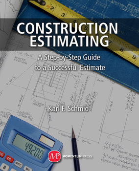 Paperback Construction Estimating: A Step-by-Step Guide to a Successful Estimate Book