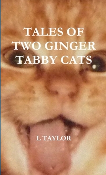Paperback Tales of Two Ginger Tabby Cats Book
