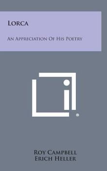 Hardcover Lorca: An Appreciation of His Poetry Book