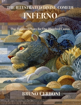 The Illustrated Divine Comedy — Inferno: One Hundred Plates for One Hundred Cantos