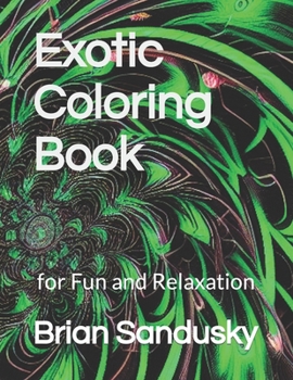 Paperback Exotic Coloring Book for Fun and Relaxation Book