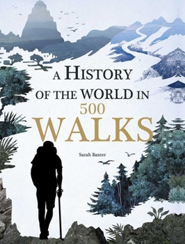 Hardcover A History of the World in 500 Walks Book