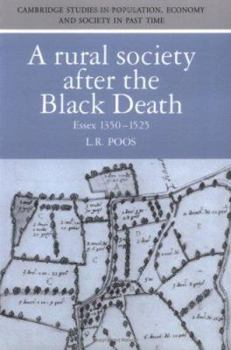 A Rural Society after the Black Death: Essex 1350–1525 - Book  of the Cambridge Studies in Population, Economy and Society in Past Time