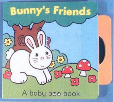 Hardcover Bunny's Friends (Baby Boo Books) Book