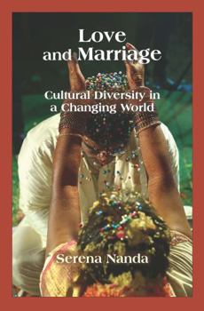 Paperback Love and Marriage: Cultural Diversity in a Changing World Book