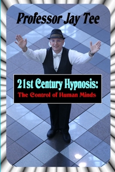 Paperback 21st Century Hypnosis: The Control of Human Minds Book