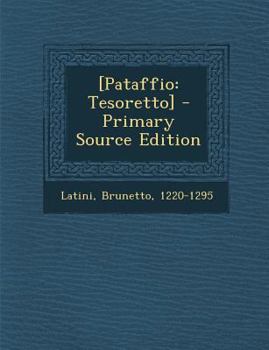 Paperback [Pataffio: Tesoretto] [Italian] Book