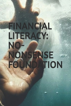 Paperback Financial Literacy: No-Nonsense Foundation Book