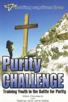 Paperback Purity Challenge: Training Youth in the Battle for Purity Book