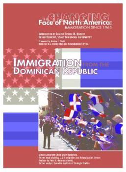 Immigration from the Dominican Republic (Changing Face of North America) - Book  of the Changing Face of North America: Immigration Since 1965
