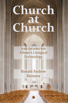 Paperback Church at Church: Jean-Jacques Von Allmen's Liturgical Ecclesiology Book