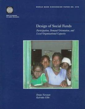 Paperback Design of Social Funds: Participation, Demand Orientation, and Local Organizational Capacity Book