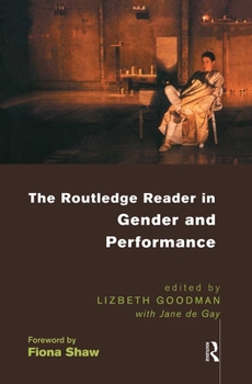 Paperback The Routledge Reader in Gender and Performance Book