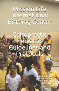 Paperback Mission Life International Birthing Center Pediatric Guidelines and Protocols Book