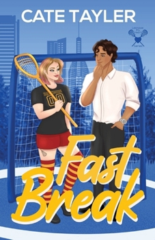 Fast Break (Lacrosse My Heart)