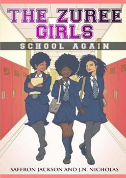 Paperback The Zuree Girls Adventures: School Again Book