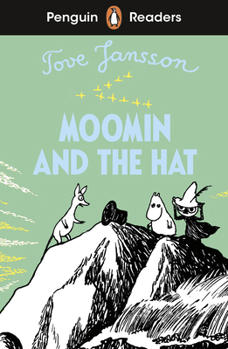 Paperback Penguin Readers Level 3 Moomin and the Hat (ELT Graded Reader) Abridged Edition. Book