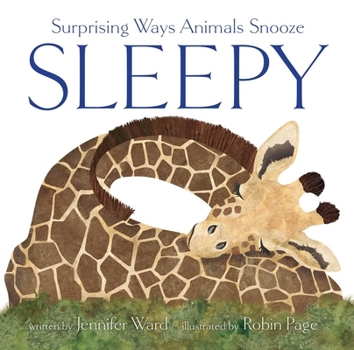 Hardcover Sleepy: Surprising Ways Animals Snooze Book