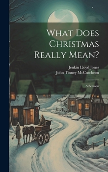 What Does Christmas Really Mean?: A Sermon