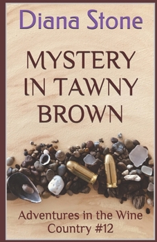 Paperback Mystery in Tawny Brown: Adventures in the Wine Country #12 Book