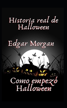Paperback Historia real de Halloween: Como empez? Halloween [Spanish] Book