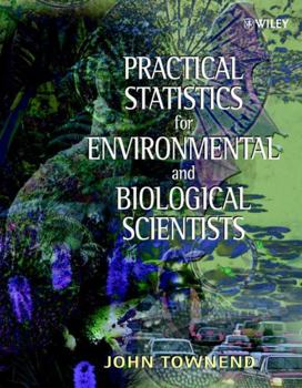 Paperback Practical Statistics for Environmental and Biological Scientists Book