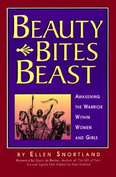 Paperback Beauty Bites Beast: Awakening the Warrior Within Women and Girls Book