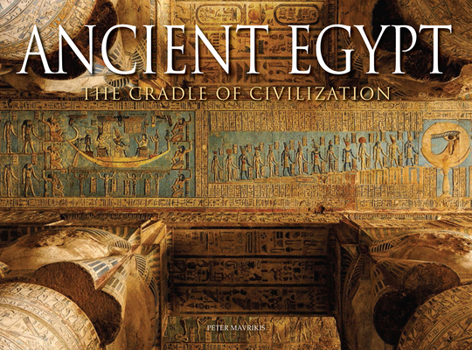 Hardcover Ancient Egypt: The Cradle of Civilization Book
