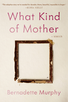 Hardcover What Kind of Mother: A Memoir Book