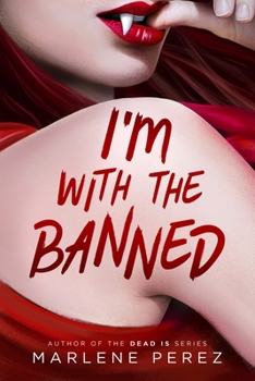 I'm with the Banned - Book #2 of the Afterlife