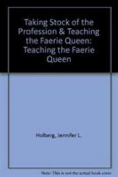 Paperback Taking Stock of the Profession & Teaching the Faerie Queen: Volume 3 Book