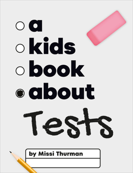 Hardcover A Kids Book about Tests Book