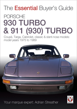 Paperback Porsche 930 Turbo & 911 (930) Turbo: Coupe, Targa, Cabriolet, Classic & Slant-Nose Models, 1975-1989 Book