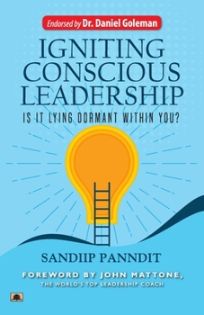 Paperback Igniting Conscious Leadership (Is it Lying Dormant Within You?) Book