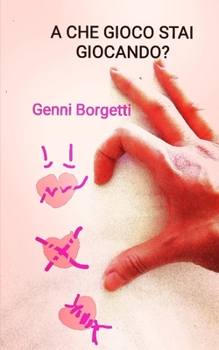 Paperback A che gioco stai giocando? [Italian] Book
