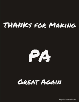 PHYSICIAN ASSISTANT: Funny Office Lined Notebook PA Journal Daily Planner Diary 8.5"x 11" Journal Note book Blank Lined Book