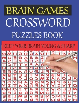 Brain games crossword puzzles book keep your brain young & sharp: Games and puzzle book specially designed to keep your brain sharp & young. great gift to celebrate holiday.
